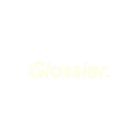 Glossier